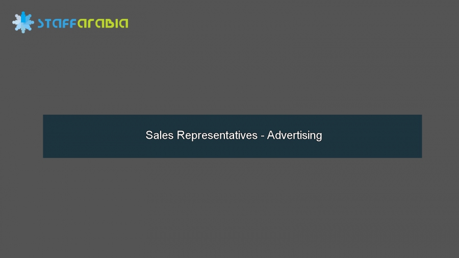 Sales Representatives - Advertising 