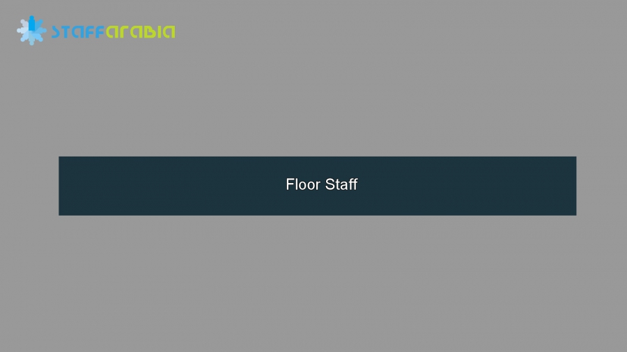 Floor Staff