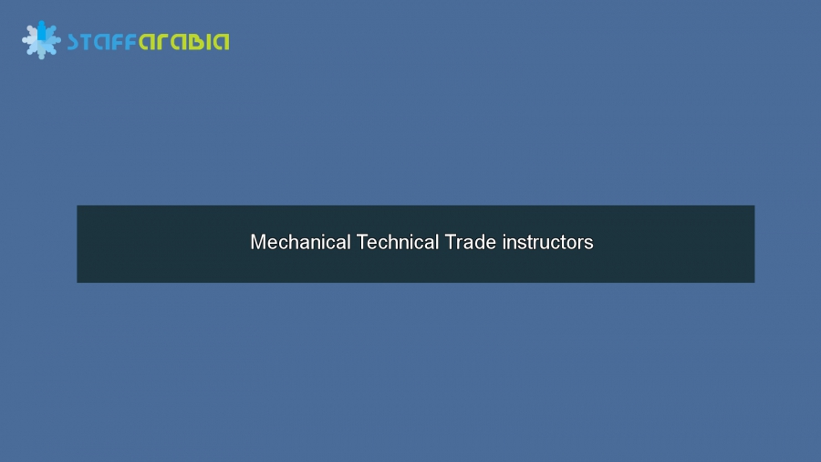 Mechanical Technical Trade instructors