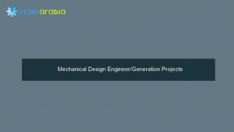 Mechanical Design Engineer/Generation Projects