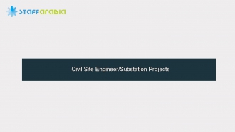 Civil Site Engineer/Substation Projects