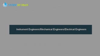 Instrument Engineers/Mechanical Engineers/Electrical Engineers